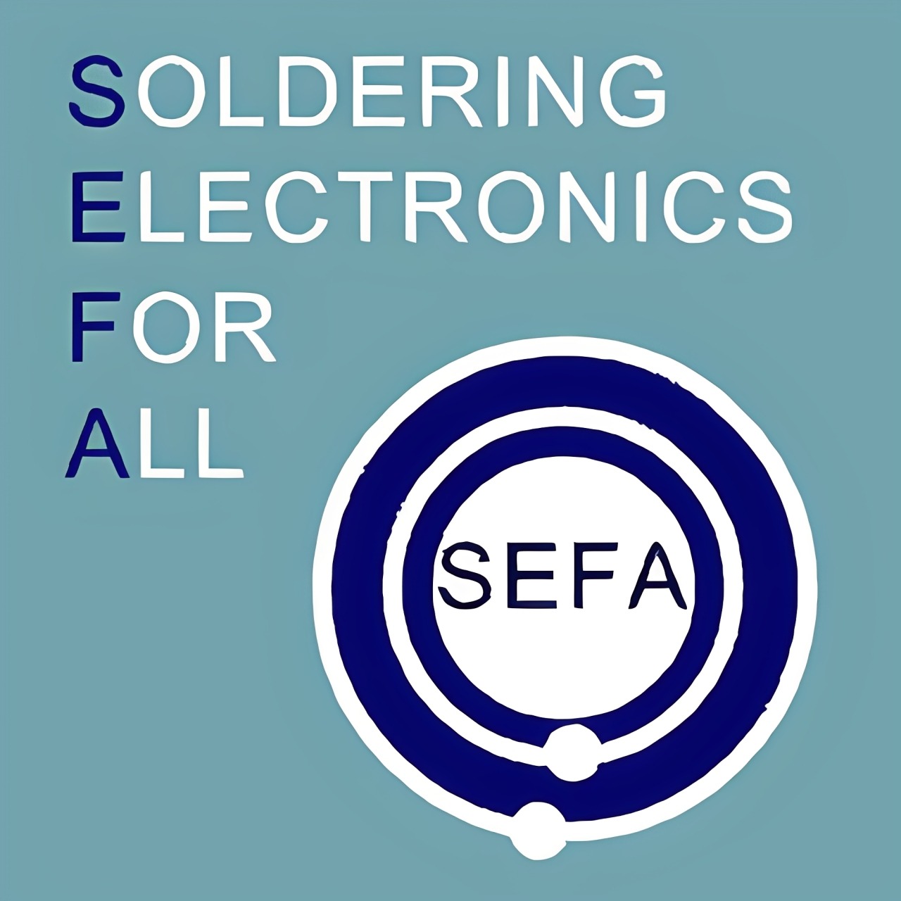 Soldering Electronics For All (SEFA)